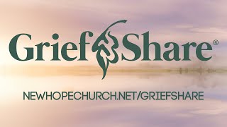 Dealing with Grief New Hope Community Church Offers Guidance and Support Through GriefShare [upl. by Dyer]