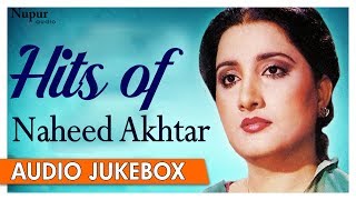 Hits of Naheed Akhtar  Superhit Pakistani Romantic Songs  Nupur Audio [upl. by Amaty]