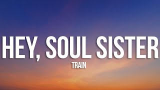 Train  Hey Soul Sister Lyrics [upl. by Eta320]