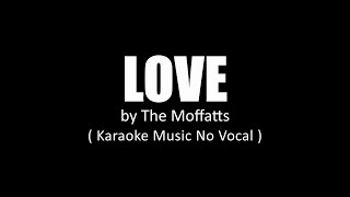 Love  The Moffatts Karaoke Music No Vocal [upl. by Dream]