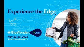 Blue Yonder ICON 2022 Recap [upl. by Hebner]