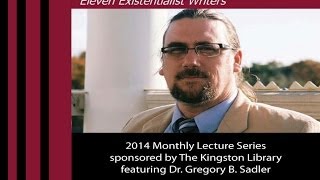 quotWhat is Existentialismquot  Glimpses Into Existence Lecture 1  Gregory B Sadler [upl. by Priestley]