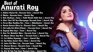 Covered Song  Collection of Anurati Roy  Anurati Roy Songs  Anurati Roy all Songs 144p lofi song [upl. by Niklaus]