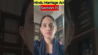 Section 15 of Hindu Marriage Act 1955 hindumarriageact ytshorts shorts [upl. by Eluj]