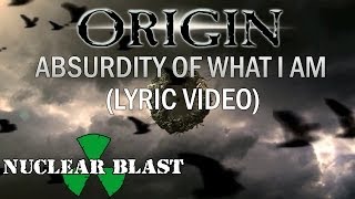 ORIGIN  The Absurdity of What I Am OFFICIAL LYRIC VIDEO [upl. by Anyahc]