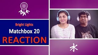 Matchbox 20 Bright Lights Reaction [upl. by Yatnuahc]