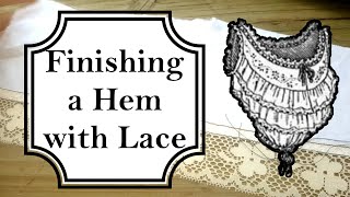 Finishing a Hem with Lace in 3 Easy Steps [upl. by Yeclehc393]