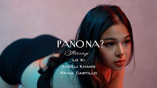 Lo Ki  Pano Na Official Music Video [upl. by Germana]