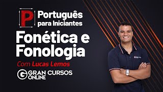 Português para iniciantes – Fonética e Fonologia Prof Lucas Lemos [upl. by Dupuy]