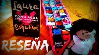 Reseña quotComo agua para Chocolatequot  Laura Esquivel  MeowReaders [upl. by Yeblehs442]