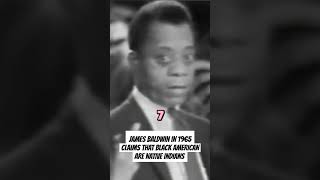 James Baldwin in 1965 CLAIMS THAT BLACK AMERICAN ARE NATIVE INDIAN [upl. by Grimbly164]