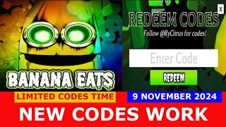 NEW CODES NOVEMBER 9 2024 Rainbow Vibes Banana Pack BANANA EATS ROBLOX  LIMITED CODES TIME [upl. by Nelhsa]