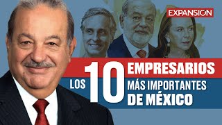 Los 10 EMPRESARIOS más IMPORTANTES de MÉXICO  ÚLTIMAS NOTICIAS [upl. by Hselin]