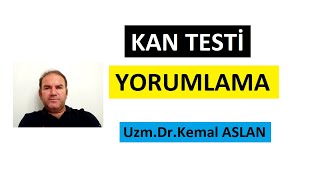 KAN TESTİ YORUMLAMA  HORMON BİYOKİMYA HEMOGRAM İDRAR TESTLERİ [upl. by Mickey]