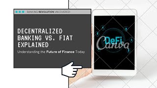 Decentralized Banking vs Fiat A Deep Dive [upl. by Iana]