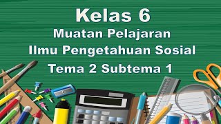 Video Pembelajaran IPS Kelas 6 Tema 2 Subtema 1 [upl. by Karilynn619]