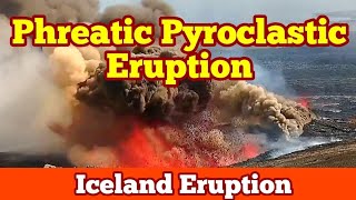 Phreatic Pyroclastic Eruption And Explosion Lava amp Ground Water Iceland Svartsengi Volcano [upl. by Neehsuan]