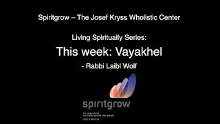 Vayakhel  Your Weekly Mission  By Rabbi Laibl Wolf [upl. by Samled365]