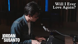 Jordan Susanto  Will I Ever Love Again Official Music Video [upl. by Auot]