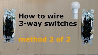 How to wire a three way 3way switch method 2 [upl. by Goldia]