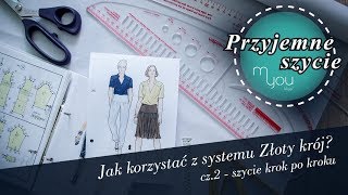 Przyjemne sZycie  odcinek 46  Jak korzystać ze Złotego kroju czII REALIZACJA Bluzka nr 16 [upl. by Accalia752]