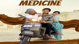 Medicine song  R Nait  Deepak Dhillon  Shruti  R Nait New Song 2024 [upl. by Eugen]