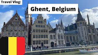 BEST PLACES TO VISIT IN GHENT  Ghent Belgium Travel Vlog  Ghent Travel Guide [upl. by Itraa406]