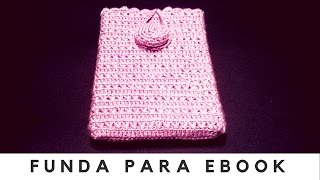 Cómo hacer una funda para lector de libros electrónico ganchillo  crochet [upl. by Illona]