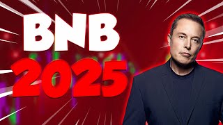 BNB IN 2025 WILL SHOCK ALL ITS INVESTORS  BINANCE COIN PRICE PREDICTIONS amp UPDATES [upl. by Branham111]