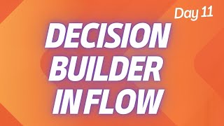 D11  Decision Builder amp Decision Table  Flow Designer [upl. by Gaillard]