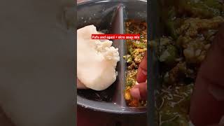 Viral fufu egusi and okro soup combo femaletravel food ytshorts [upl. by Atilek396]