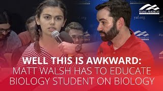 WELL THIS IS AWKWARD Matt Walsh has to educate biology student on biology [upl. by Ttayh]