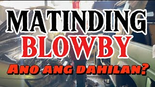 MAUSOK NA BLOWBY ENGINE ANO ANG DAPAT GAWIN [upl. by Esahc]