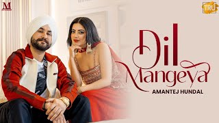 Dil Mangeya Video Song  Amantej Hundal  Husan Gill  Yeah Proof  Latest Punjabi Songs 2022 [upl. by Ennaeus]