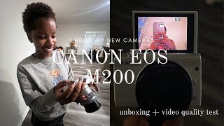 I BOUGHT A CAMERA  CANON EOS M200 unboxing  video quality [upl. by Ayin]