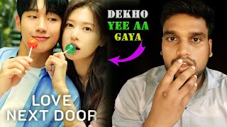 LOVE NEXT DOOR REVIEW  ISPE MEIN KYA BOLU 🤪👩‍❤️‍👨  Love Next Door  Netflix [upl. by Noni439]