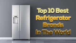 Top 10 Best Refrigerator Brands in The World  Whirlpool  LG  Kelvinator  Thinking Which Ones [upl. by Syverson459]