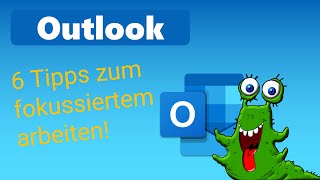 Outlook  6 Tipps zum fokussiertem arbeiten [upl. by Nylecoj282]