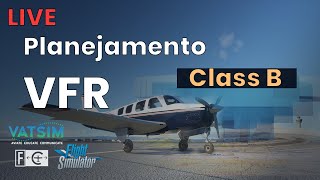 Replay Live MSFS  Planejando VFR com Corredor em Classe Bravo  Little Navmap [upl. by Nickola923]