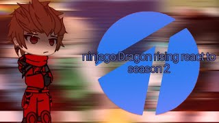 Ninjago Dragon Rising react to season 2 part 2 11 Vaillanta Path [upl. by Yaakov103]