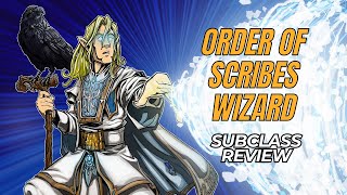 Order of Scribes Wizard 5e Subclass Review [upl. by Phia859]