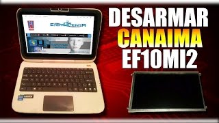 Desarmar yo Destapar Correctamente Canaima EF10MI2  DRIVERS  2020 [upl. by Nevek]