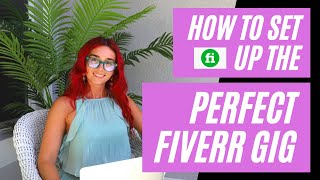 How to Set Up the Perfect Fiverr Gig [upl. by Anes829]