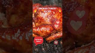 Smoked Turkey Recipe [upl. by Avalsorim]