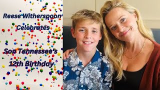 Reese Witherspoon Celebrates Son Tennessee’s 12th Birthday with Heartfelt Tributes [upl. by Navap120]