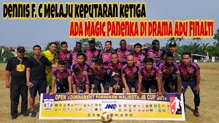 Magic Ala Antonín Panenka Drama Adu Finalti Dennis F C 8 🆚 7 Puri AllStar F C  Liga OTP Cup [upl. by Shute]