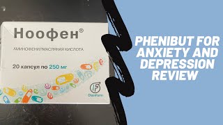 Phenibut for Anxiety and Depression Review [upl. by Buckels]