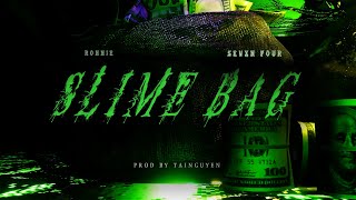 RONNIE  SLIME BAG feat SEVXN FOUR Prod by TAINGUYEN Official Audio [upl. by Rentsch631]