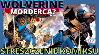 Wolverine wróg publiczny  streszczenie komiksu [upl. by Moria]