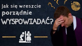 Szukasz głębokiej kojącej oczyszczającej spowiedzi Ks Teodor podpowiada [upl. by Ecnadnac]